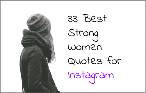 56 лучших цитат сильных женщин для Instagram