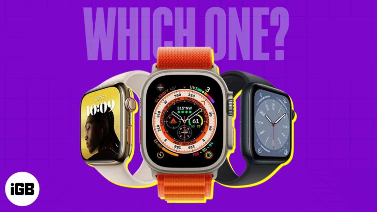 Руководство по покупке Apple Watch: какие Apple Watch купить в 2023 году