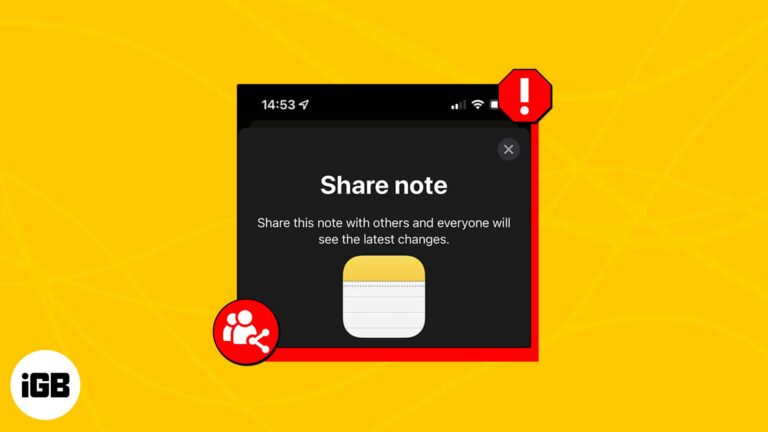 Не можете поделиться или сотрудничать в приложении Notes на iPhone?  6 способов исправить это!